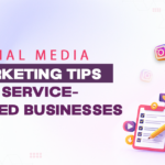 Social Media Marketing Tips for Service-Based Businesses